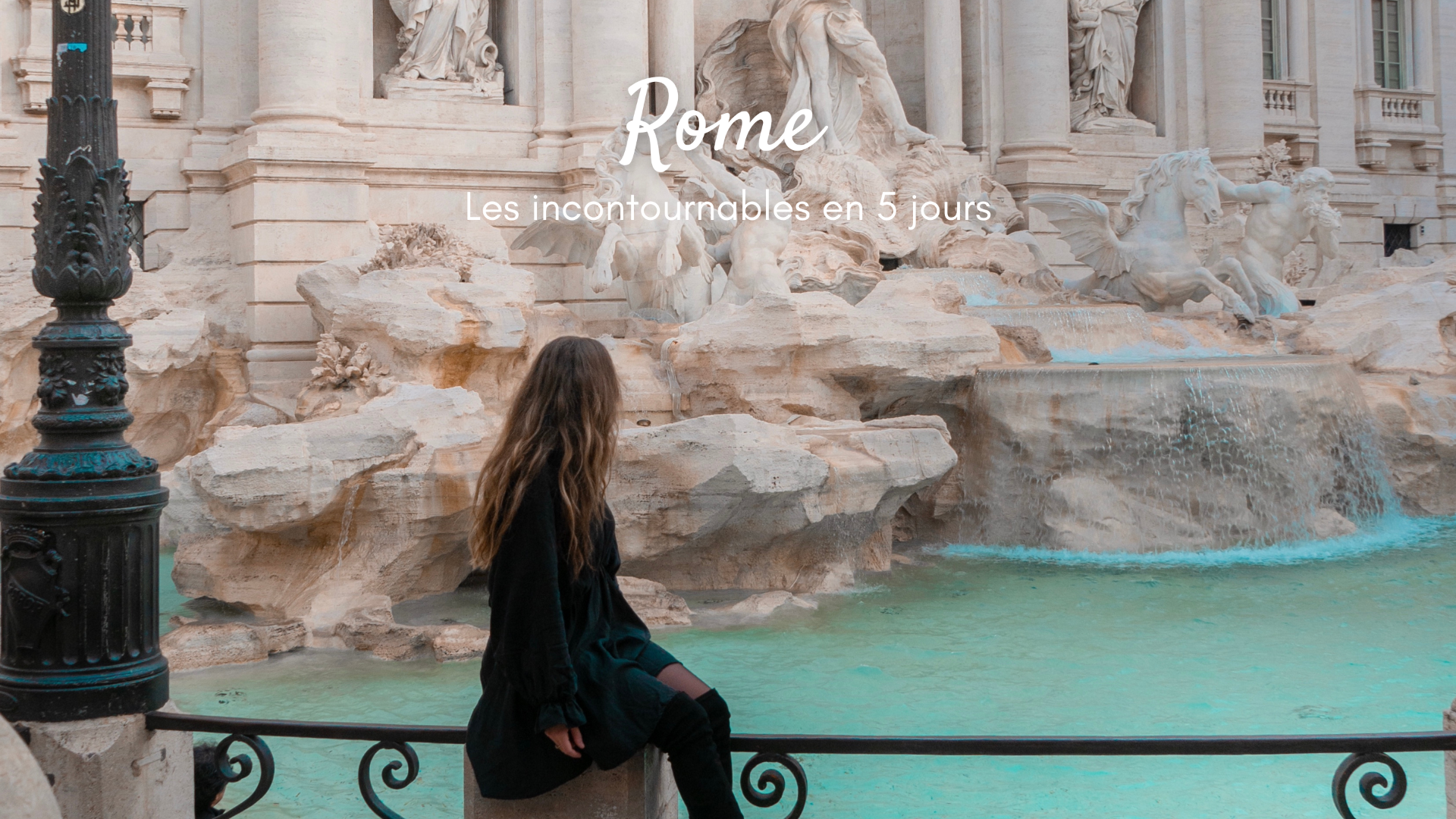 3 jours à Rome : les 10 incontournables