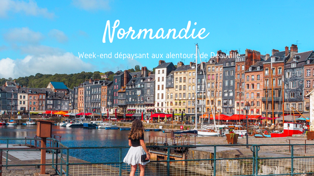 Normandie : que faire aux alentours de Deauville ?