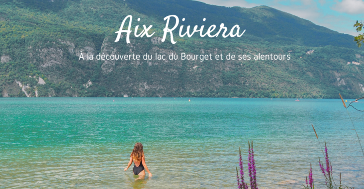 Aix les bains Riviera des Alpes : que voir en un week-end ? - Ohhmypassport