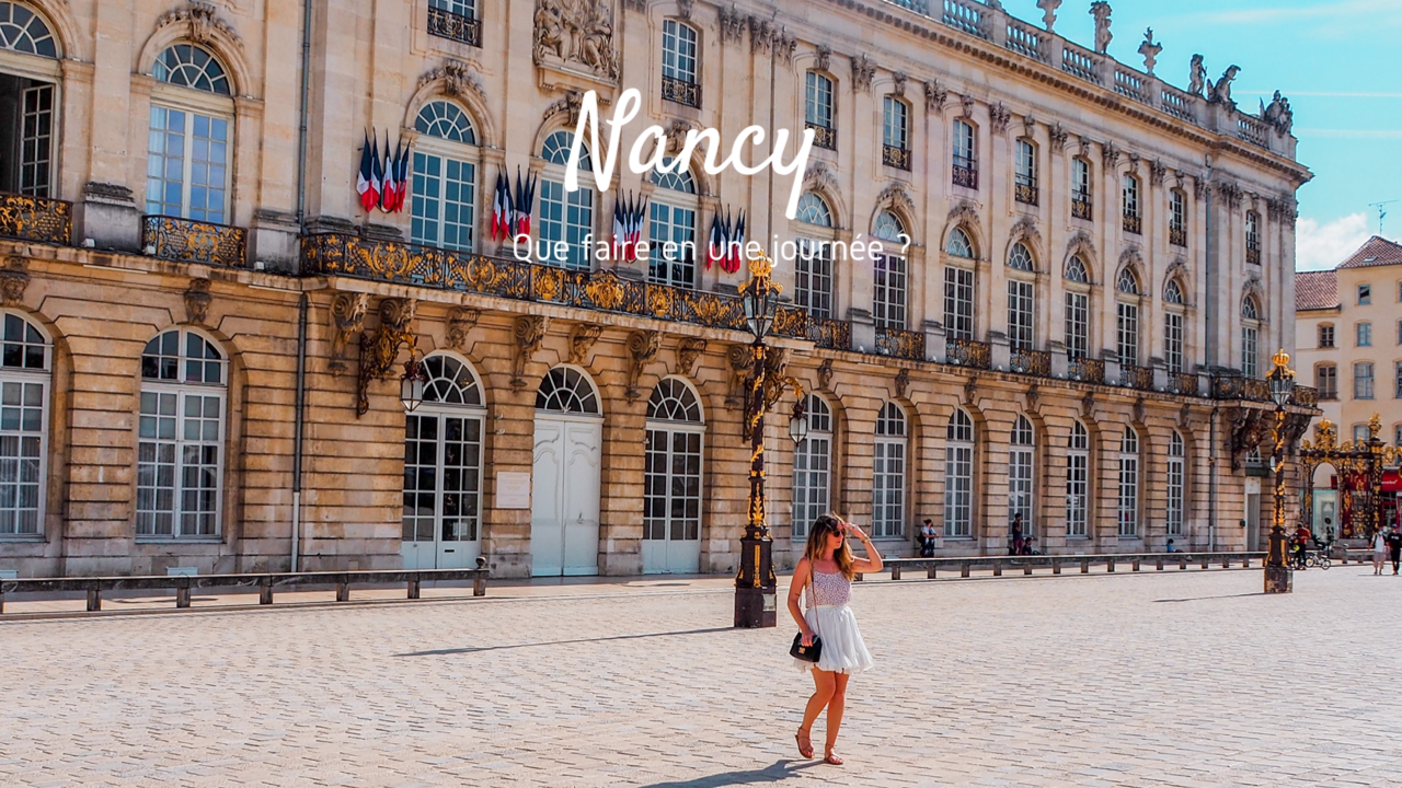 Visiter la ville de Nancy en une journée