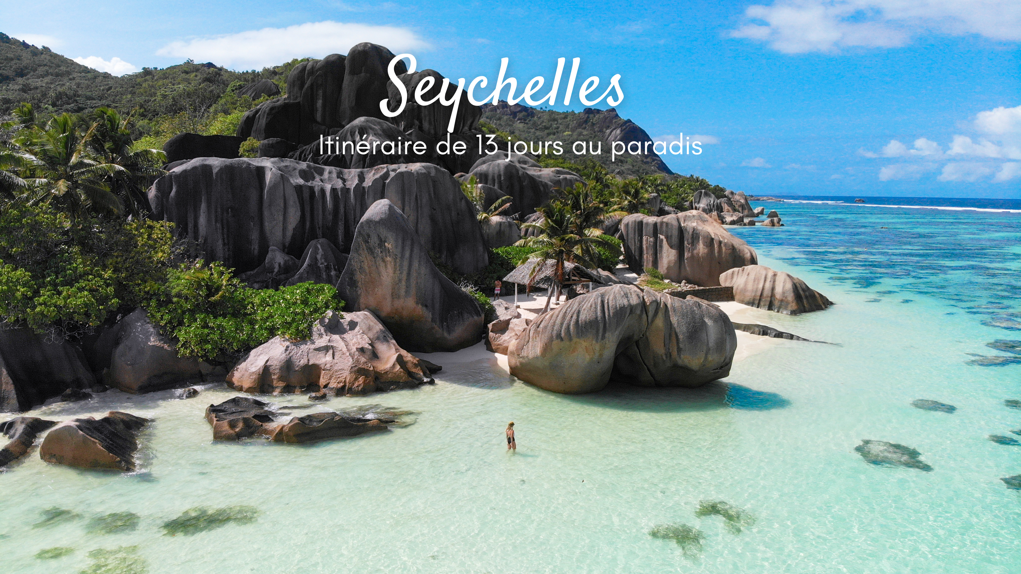 13 jours aux Seychelles : conseils et infos pratiques