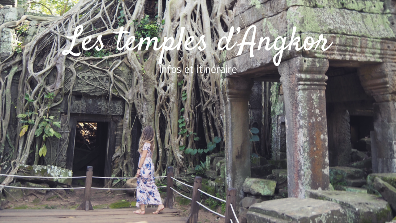 Siem Reap : à la découverte des temples d’Angkor