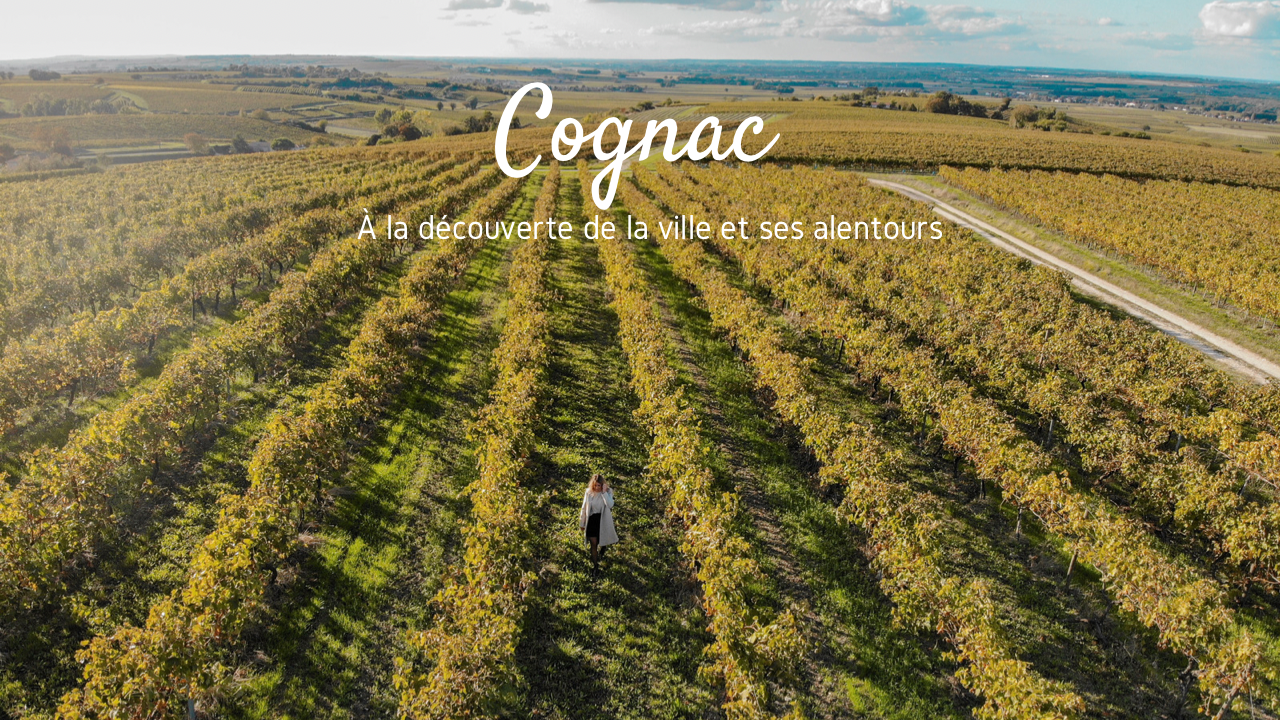 Découvrir Cognac le temps d’un week-end : que faire ?